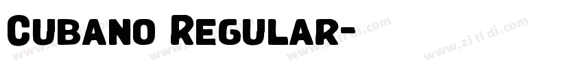 Cubano Regular字体转换 Cubano Regular字体转换